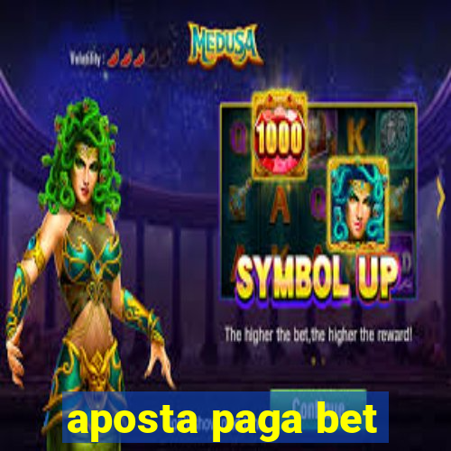 aposta paga bet